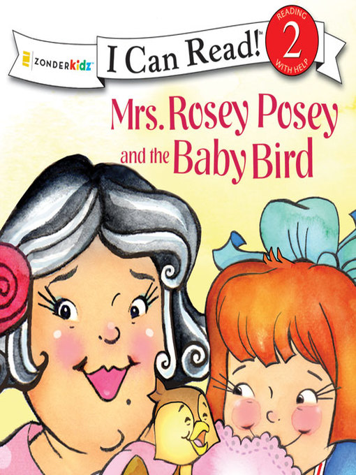 Title details for Mrs. Rosey Posey and the Baby Bird by Robin Jones Gunn - Available